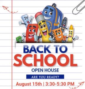 Back To School Open House August 15th 3:30-5:30 PM